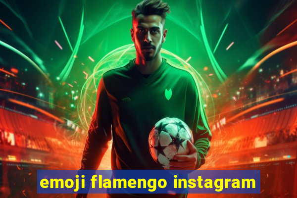 emoji flamengo instagram